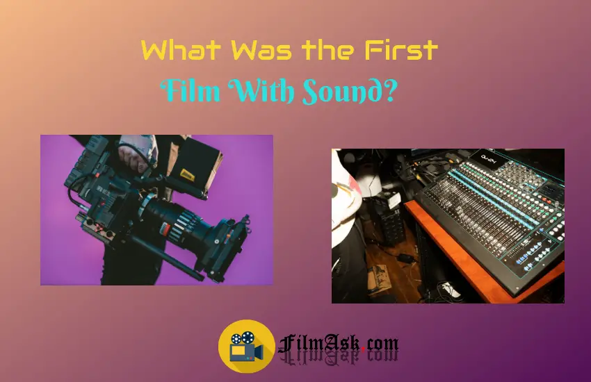 what-was-the-first-film-with-sound-film-ask