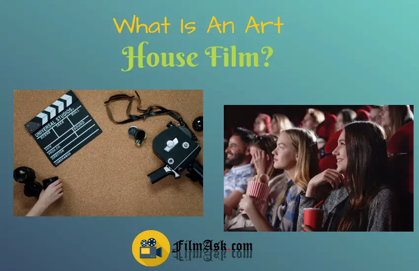 What Is An Art House Film? Film Ask