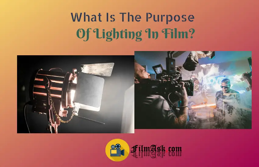 what-is-the-purpose-of-lighting-in-film-film-ask