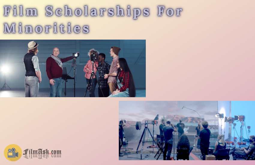 6 Best Film Scholarships For Minorities