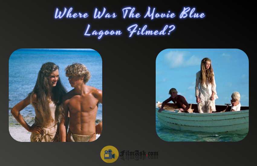 Where Was The Movie Blue Lagoon Filmed? 7 Fun Film Facts