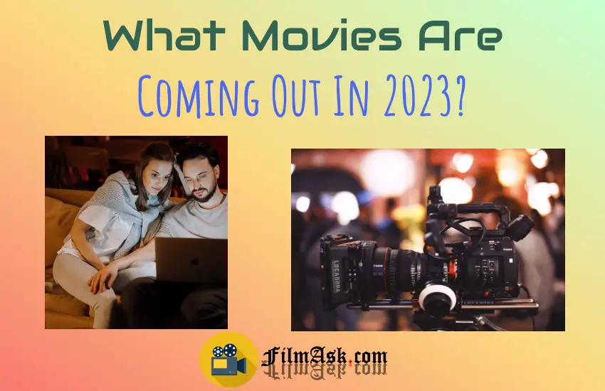 What Movies Are Coming Out In 2023?